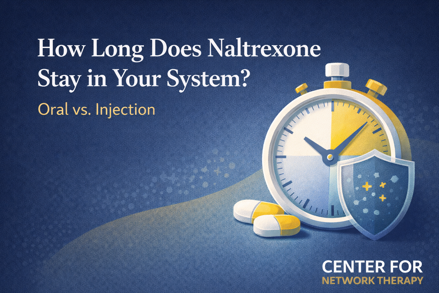 How long does naltrexone stay in your system